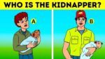 Brain Teaser IQ Test: Who Kidnapped A Baby? Only 1% Attentive Answer Correctly In 5 Seconds!