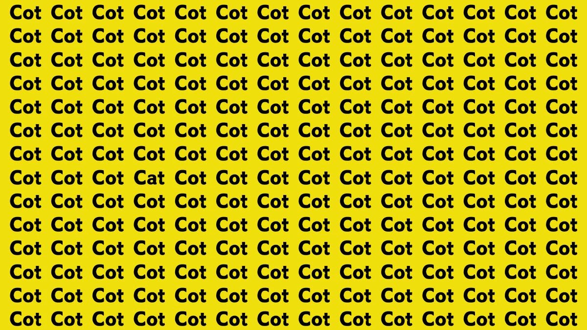 Brain Test: Only Sharp eyes can Spot the Word Cat among Cot in 12 Secs