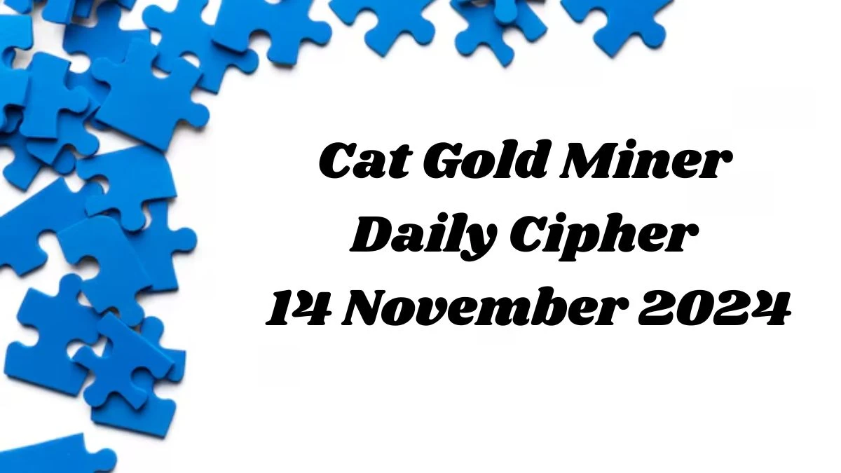 Cat Gold Miner Daily Cipher 14 November 2024 - Get the Code Here!