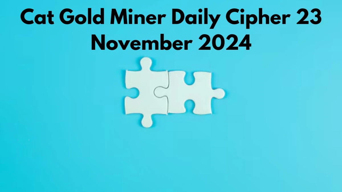 Cat Gold Miner Daily Cipher 23 November 2024 - Get the Code Here!