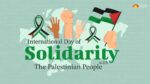 International Day of Solidarity with Palestinian People: Significance and Activities