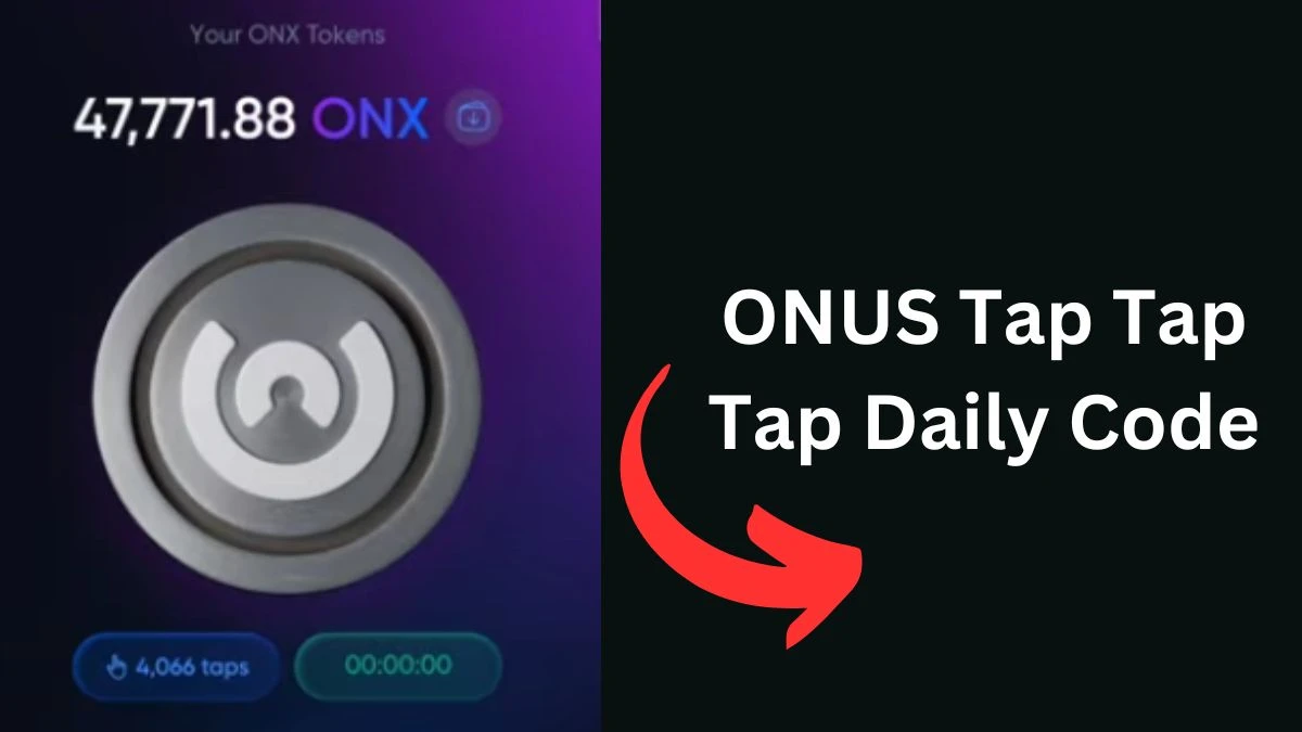 ONUS Tap Tap Tap Daily Code November 07 2024