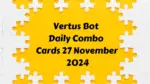 Vertus Bot Daily Combo Cards 27 November 2024