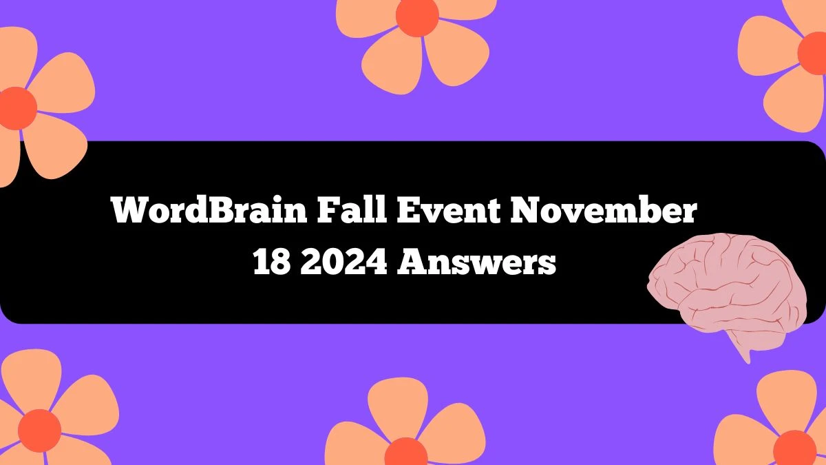 WordBrain Fall Event November 18 2024 Answers Updated