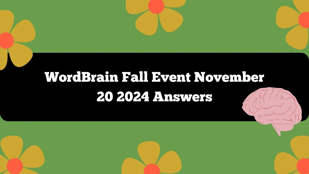 WordBrain Fall Event November 20 2024 Answers Updated