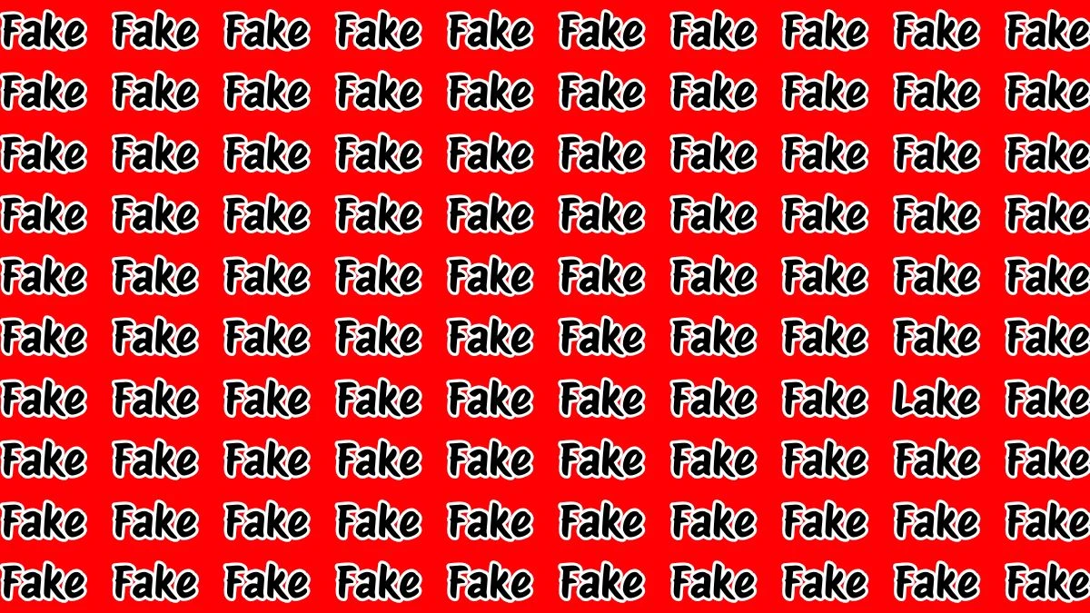 Brain Test: Only Sharp eyes can Spot the Word Lake among Fake in 9 Secs