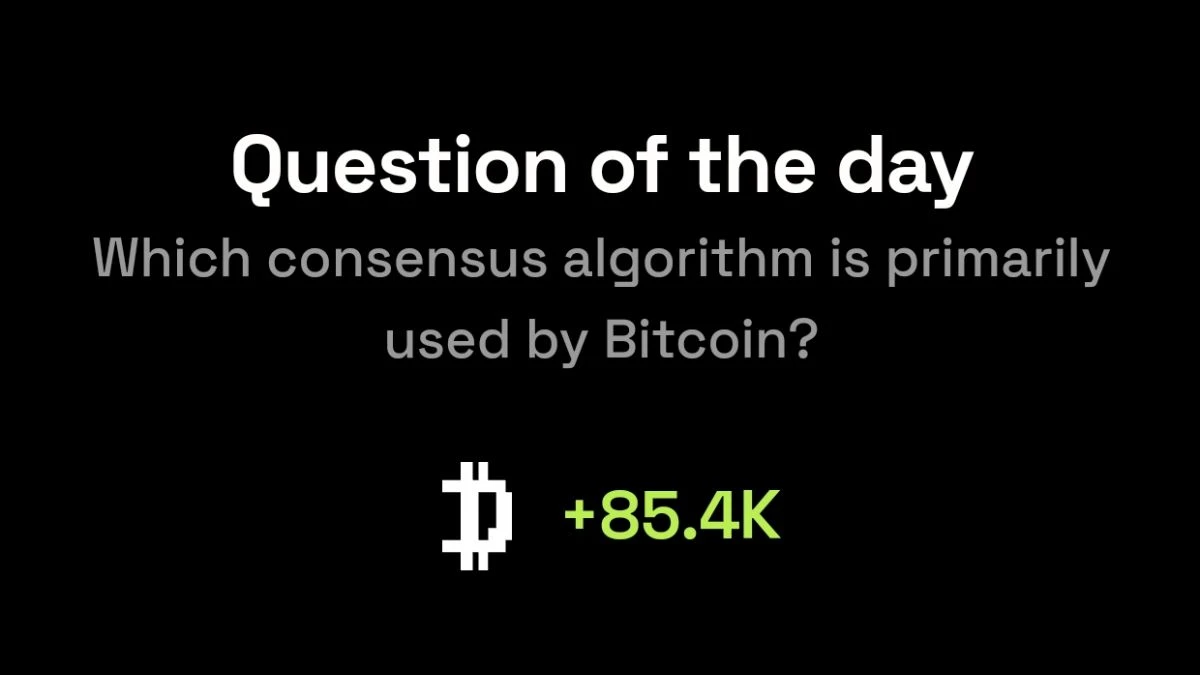 Dropee question of the day code 6 December Which consensus algorithm is primarily used by Bitcoin?