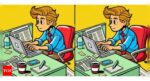 Find the Difference: Can you spot 3 differences in this guy working in the office picture?